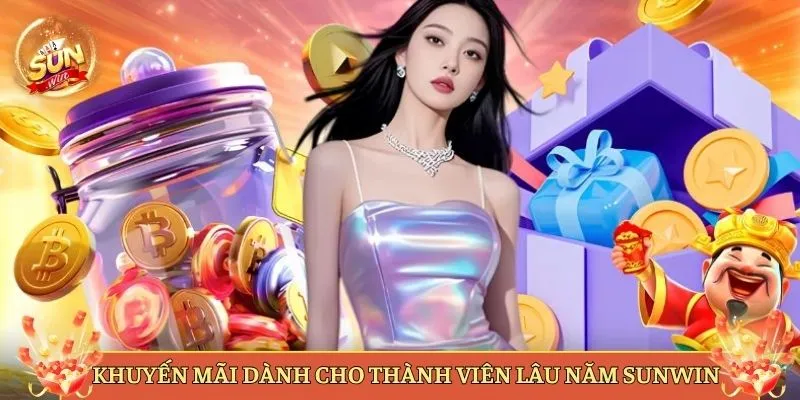 Khuyến Mãi Dành Cho Thành Viên Lâu Năm Tại Sunwin