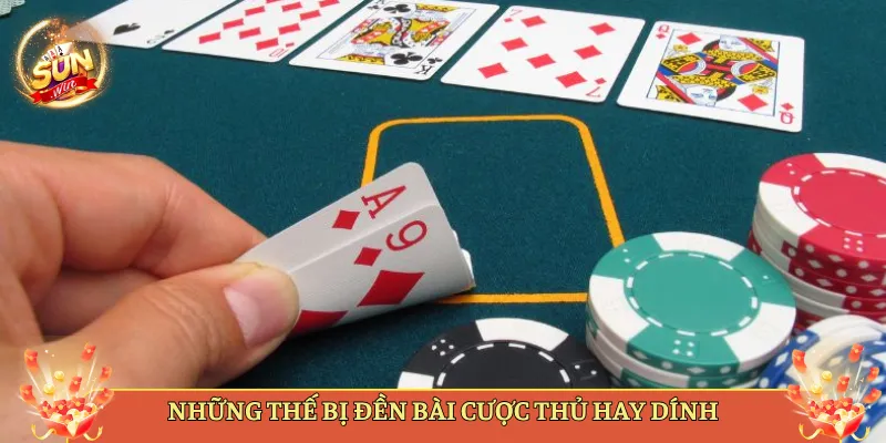 Những Thế Bị Đền Bài Cược Thủ Hay Dính